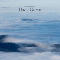 Lluvia Green - A World Above