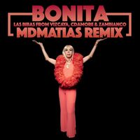 Las Bibas From Vizcaya, Zambianco - Bonita (Remixes, Pt. 2)