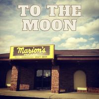 To The Moon - Marion's Piazza