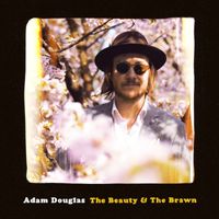 Adam Douglas - The Beauty & The Brawn