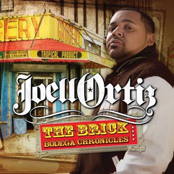 Joell Ortiz - The Brick: Bodega Chronicles (Explicit)