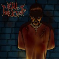Kill the King - Kill the King (Explicit)