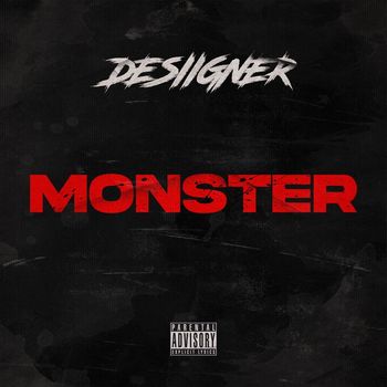 Desiigner - Monster (Explicit)