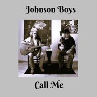 Johnson Boys - Call Me