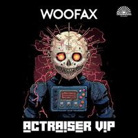 Woofax - Actraiser VIP