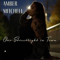 Amber Mitchell - One Streetlight in Town