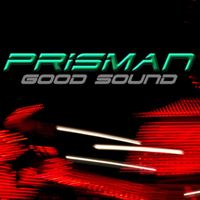 Prisman - Good Sound