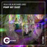 Deja Vue - Pimp My Dust