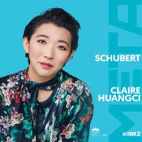 Claire Huangci - Schubert - Meta