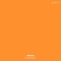 Andata - The Baddest (Explicit)