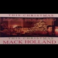 Mack Holland - This Christmas(for You)