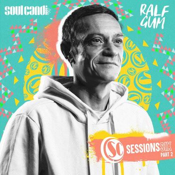 Ralf Gum - Soul Candi Sessions Six, Pt. 3