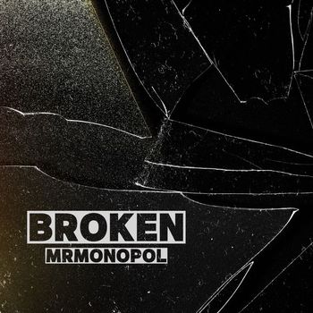 Mr.monopol - Broken