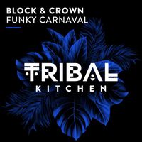 Block & Crown - Funky Carneval