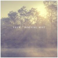 Yeur - Morning Mist