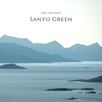 Sanyo Green - The Sounds