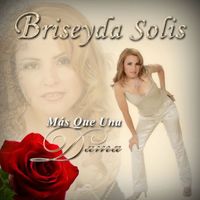 Briseyda Solis - Mas Que una Dama