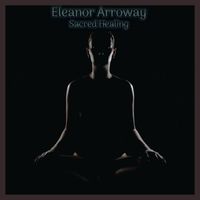 Eleanor Arroway - Sacred Healing