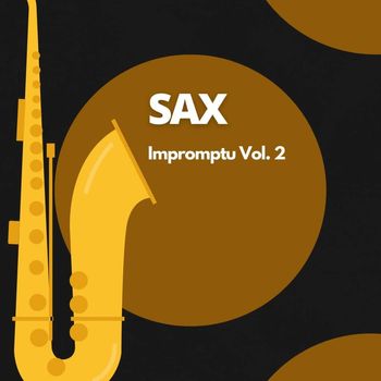 Sax - Impromptu, Vol. 2