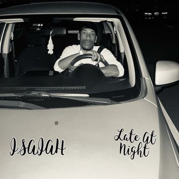 Isaiah - Late At Night