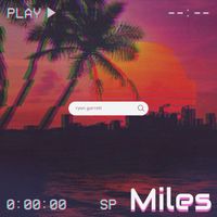 Ryan Garrett - Miles