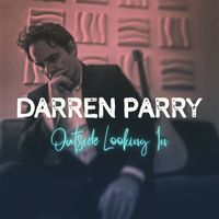 Darren Parry - Outside Looking In