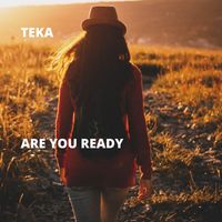 Teka - Are You Ready