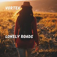 Vortex - Lonely Roads