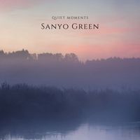 Sanyo Green - Quiet Moments