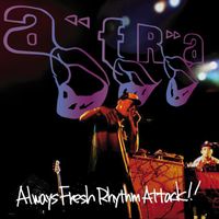Afra - Always Fresh Rhythm Attack!!!