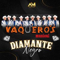 Vaquero's Musical - Diamante Negro