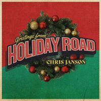Chris Janson - Holiday Road