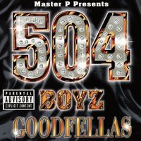 504 Boyz - Goodfellas (Explicit)