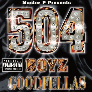 504 Boyz - Goodfellas (Explicit)