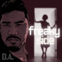 D.A. - Freaky Side