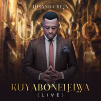 Lusanda Beja - Kuyabonelelwa (Live)