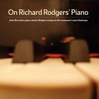 John Bucchino, Richard Rodgers - On Richard Rodgers' Piano