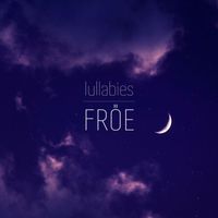 Fröe - Lullabies