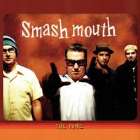 Smash Mouth - The Fonz