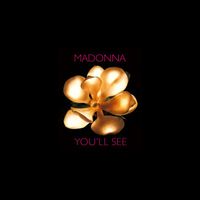 Madonna - You'll See (The Remixes)