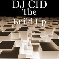 Dj Cid - The Build Up
