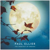 Paul Ellier - The Sweetest Of Dreams