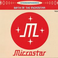 Microstar - birth of the microstar