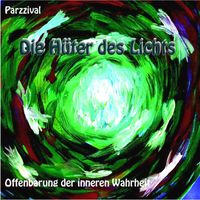 Parzzival - Die Hüter des Lichts - Offenbarung der inneren Wahrheit