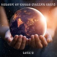 Loic d - Melody of World (Tazzyk Edit)
