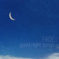Fröe - Good Night Songs