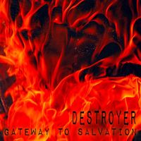 Destroyer - Gateway To Salvation