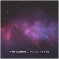 Ami Sanou - Waves 432 Hz