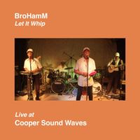 Brohamm - Let It Whip (Live at Cooper Sound Waves)