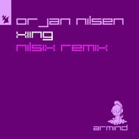 Orjan Nilsen - XIING (nilsix Remix)